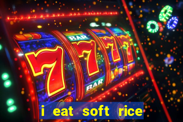 i eat soft rice in another world pt br cap 1